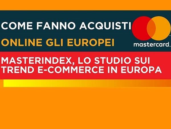 Technoretail - Un europeo su quattro fa acquisti on line ogni settimana: lo rivela il Masterindex di Mastercard  Technoretail - Un europeo su quattro fa acquisti on line ogni settimana: lo rivela il Masterindex di Mastercard