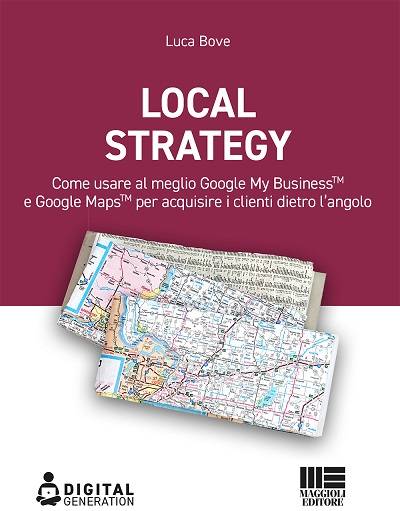 Technoretail - Drive-to-Store e Google: uscito il libro “Local Strategy” di Luca Bove 